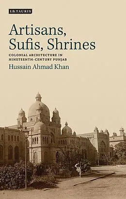 E-Book (pdf) Artisans, Sufis, Shrines von Hussain Ahmad Khan
