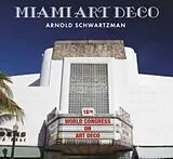 Kartonierter Einband Miami Art Deco von Schwartzman Arnold