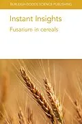 E-Book (epub) Instant Insights: Fusarium in cereals von Edward C. Rojas, Aziz Karakaya, Hermann Buerstmayr