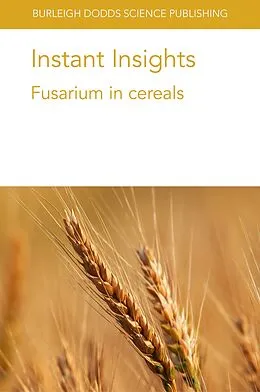 E-Book (epub) Instant Insights: Fusarium in cereals von Edward C. Rojas, Aziz Karakaya, Hermann Buerstmayr