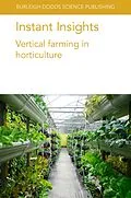 E-Book (epub) Instant Insights: Vertical farming in horticulture von Dickson Despommier, Elisa Appolloni, Francesco Orsini