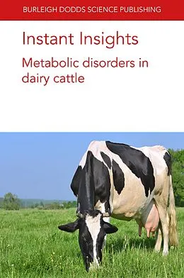 E-Book (epub) Instant Insights: Metabolic disorders in dairy cattle von Gregory B. Penner, Christina Welch, James E. Wells