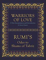 Fester Einband Warriors of Love von Mevlana Rumi, James Cowan
