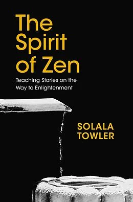 E-Book (epub) The Spirit of Zen von Solala Towler