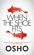ePUB When the Shoe Fits von Osho