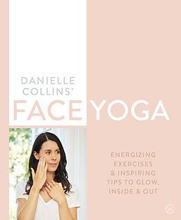 E-Book (epub) Danielle Collins' Face Yoga von Danielle Collins