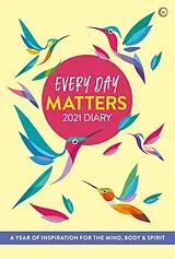 Tagebuch geb Every Day Matters 2021 Desk Diary von Watkins Publishing