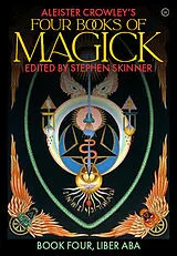 Fester Einband Aleister Crowley's Four Books of Magick von Stephen Skinner