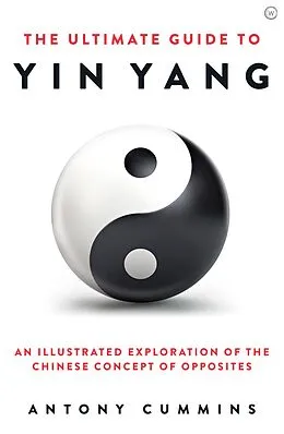 E-Book (epub) The Ultimate Guide to Yin Yang von Antony Cummins