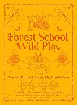 E-Book (epub) Forest School Wild Play von Jane Worrel