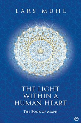 Livre Relié The Light Within a Human Heart de Lars Muhl