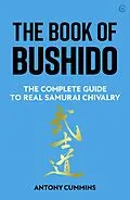 E-Book (epub) The Book of Bushido von Antony Cummins