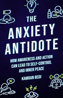 E-Book (epub) The Anxiety Antidote von Kamran Bedi