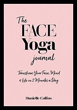 eBook (epub) The Face Yoga Journal de Danielle Collins