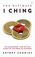 E-Book (epub) The Ultimate I Ching von Antony Cummins