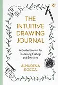 E-Book (epub) The Intuitive Drawing Journal von Almudena Rocca