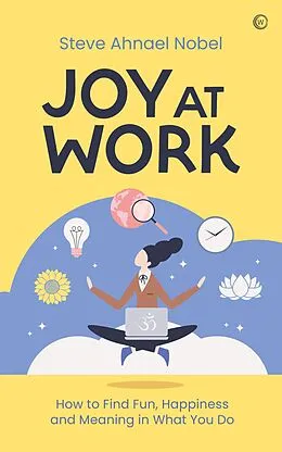 E-Book (epub) Joy at Work von Steve Ahnael Nobel