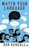 Taschenbuch Watch Your Language von Rob Kendall