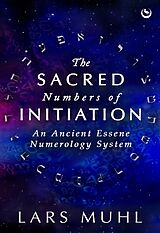 Livre Relié The Sacred Numbers of Initiation de Lars Muhl