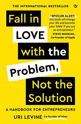 eBook (epub) Fall in Love with the Problem, Not the Solution de Uri Levine