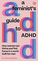 Couverture cartonnée A Feminist's Guide to ADHD de Janina Maschke