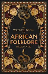 Fester Einband The Watkins Book of African Folklore von Helen Nde
