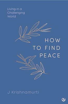 Fester Einband HOW TO FIND PEACE von Jiddu Krishnamurti