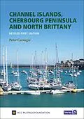 E-Book (pdf) Channel Islands, Cherbourg Peninsula & North Brittany von Royal Cruising Club Pilotage Foundation