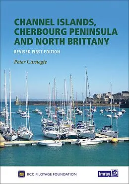 E-Book (pdf) Channel Islands, Cherbourg Peninsula & North Brittany von Royal Cruising Club Pilotage Foundation