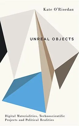 E-Book (epub) Unreal Objects von Kate O'Riordan
