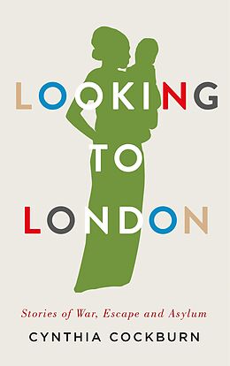E-Book (epub) Looking to London von Cynthia Cockburn