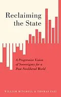 E-Book (epub) Reclaiming the State von William Mitchell, Thomas Fazi