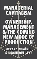 E-Book (epub) Managerial Capitalism von Gérard Duménil, Dominique Lévy