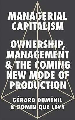 E-Book (epub) Managerial Capitalism von Gérard Duménil, Dominique Lévy