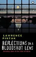 E-Book (epub) Reflections in a Bloodshot Lens von Lawrence Pintak