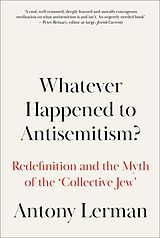 eBook (epub) Whatever Happened to Antisemitism? de Antony Lerman