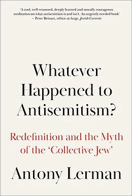 E-Book (epub) Whatever Happened to Antisemitism? von Antony Lerman