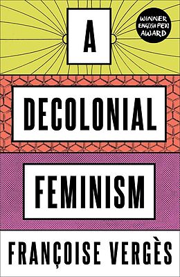 E-Book (epub) A Decolonial Feminism von Françoise Vergès