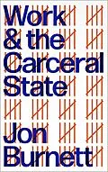 E-Book (epub) Work and the Carceral State von Jon Burnett