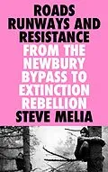 E-Book (epub) Roads, Runways and Resistance von Steve Melia
