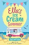 Kartonierter Einband Ella's Ice-Cream Summer von Sue Watson