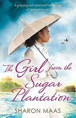 E-Book (epub) The Girl from the Sugar Plantation von Sharon Maas