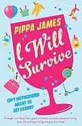 E-Book (epub) I Will Survive von Pippa James