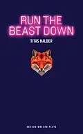 E-Book (epub) Run the Beast Down von Titas Halder