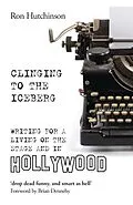 E-Book (epub) Clinging to the Iceberg von Ron Hutchinson