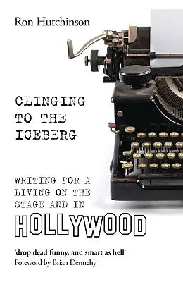 E-Book (epub) Clinging to the Iceberg von Ron Hutchinson