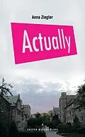 E-Book (epub) Actually von Anna Ziegler