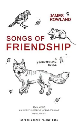 E-Book (epub) Songs of Friendship: A Storytelling Cycle von James Rowland