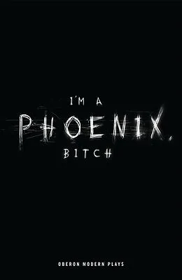 E-Book (epub) I'm a Phoenix, Bitch von Bryony Kimmings