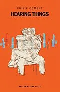 E-Book (epub) Hearing Things von Philip Osment